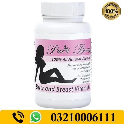 Pure Body Butt And Breast Enlargement Capsules in Pakistan